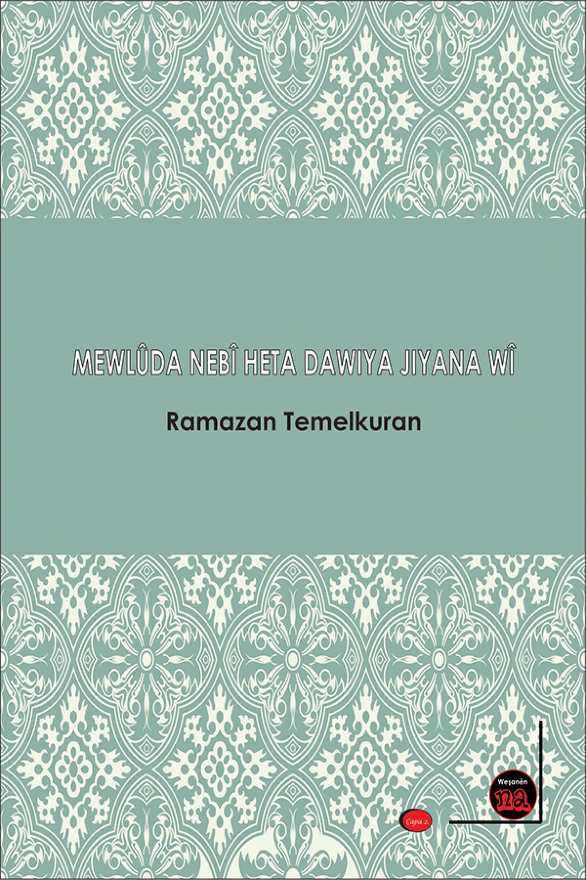 Mewlûda Nebî Heta Dawîya Jîyana Wî kitap kapağı